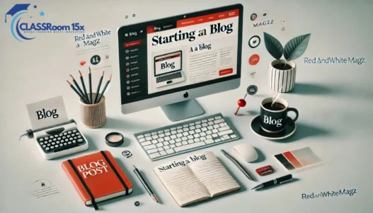 How to Start a Blog on RedandWhiteMagz.com: A Complete Guide