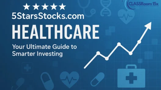 5StarsStocks.com Healthcare: Your Ultimate Guide to Smarter Investing