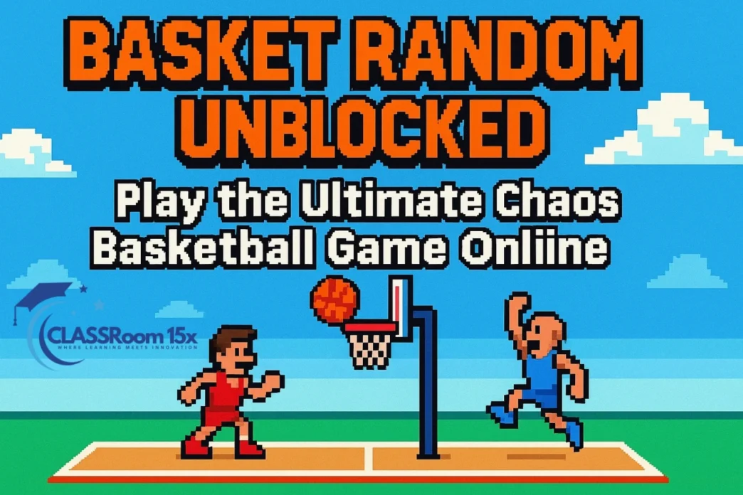 Basket Random Unblocked: Play the Ultimate Chaos Basketball Game Online