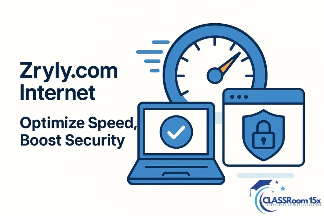 Zryly.com Internet | Optimize Speed, Boost Security