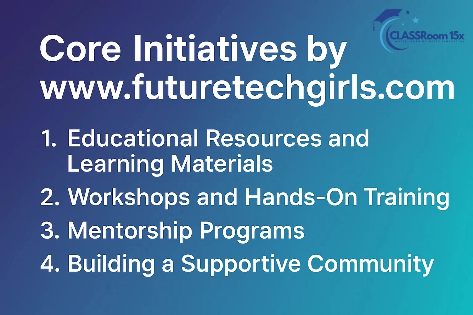 Core Initiatives by www.futuretechgirls.com