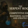 The Serpent Rogue Competitive Edge: Mastering Alchemy and Strategy